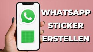 Eigene WhatsApp Sticker erstellen  machen mit Stiker Maker 2022