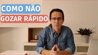 Quando o homem ejacula rápido o que pode ser?