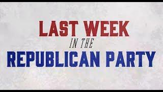 Last Week in the Republican Party - July 2 2024