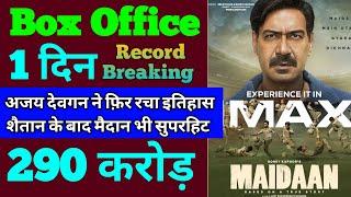 Maidaan Box Office Collection  Maidaan First Day Box Office Collection  Maidaan Movie Ajay Devgan