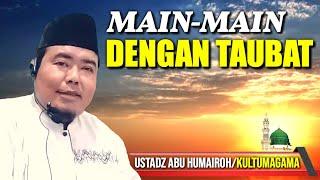 MAKSIAT LALU BERTAUBAT ALLAH TAALA MAHA PENGAMPUNUSTADZ ABU HUMAIROH @KajianOnline744