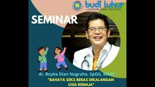 Seminar Bahaya Seks Bebas dikalangan Usia Remaja