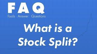 What is a Stock Split? And Why Do Companies Split Their Shares?