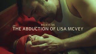 English Full Movie believe me the abduction for sexual abuse of LISA MECVEY A True story HD