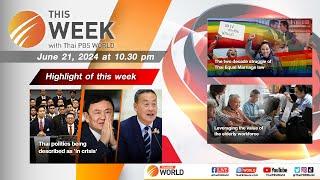 This Week with Thai PBS World  21st June 2024