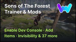 Sons of The Forest Trainer +40 Mods Enable Dev Console Add Items Build Anywhere & 37 More