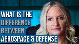 What Is The Difference Between Aerospace & Defense