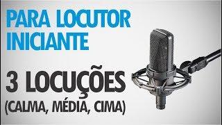 Locutor iniciante? Ouça 3 tipos de locução