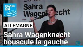 En Allemagne Wagenknecht bouscule la gauche • FRANCE 24