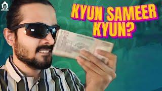 BB Ki Vines-  Kyun Sameer Kyun? 