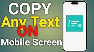 How To Copy Text On Screen  Copy Any Text On Screen Android  2023