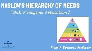 Maslows Hierarchy of Needs With Business Implications   From A Business Professor