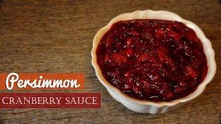 Persimmon Cranberry Sauce