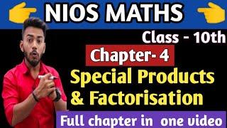 NIOS Class 10th Mathematics   Chapter 4  Special Products and Factorization 