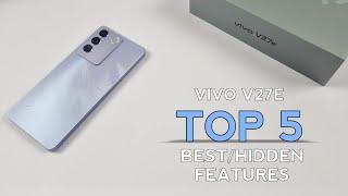 Vivo V27e Top 5 BestHidden Features  Top 5 Tips And Tricks V27e