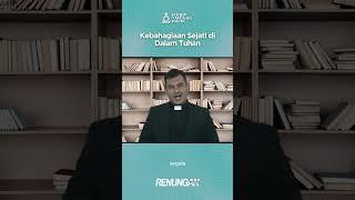 Kebahagiaan Sejati di Dalam Tuhan - Renungan   #renunganhariankristen #renunganhkbp