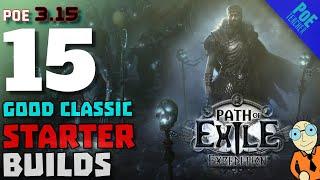 Path of Exile 3.15► 15 Good Classic Starter Builds for Expedition