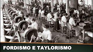 FORDISMO E TAYLORISMO