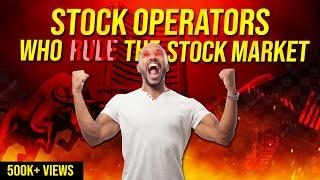 Stock Operators  Retail को ऐसे लुटते हैं