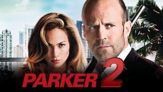 Parker 2 2024 Movie  Jason Statham Jennifer Lopez Michael  Review And Facts