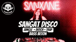 SANGAT DISCO  Jungle Dutch 2022 Terbaru  BASS BETON