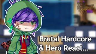 Brutal Hardcore & Hero React  44  Gacha Reaction