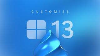 Windows 13 - Lets Customize