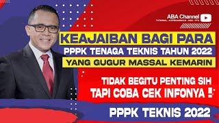 KEAJAIBAN UNTUK PPPK TEKNIS 2022 YANG GUGUR MASSAL KARNA PASSING GRADE JADI PPPK TANPA TES 