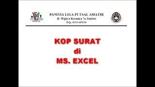 Cara Membuat Kop Surat di Microsoft Excel 2016