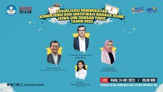 Sosialisasi Peningkatan Kompetensi dan Sertifikasi Bahasa Asing Untuk Siswa SMK dengan TOEIC