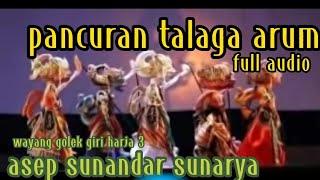 wayang golek asep sunandar sunarya pancuran talaga arum @urangsunda4661