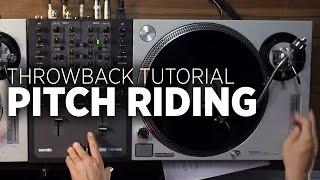 Pitch Riding Throwback Thursday DJ Tutorial