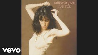 Patti Smith Group - Because the Night Official Audio