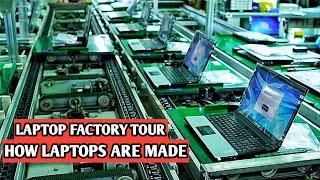 Laptop factory tour  How laptops are made 2021  Must watch