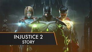 Injustice 2 The Story So Far Explained
