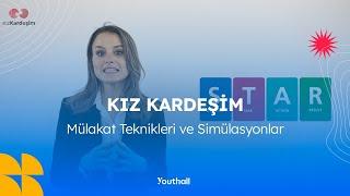 Kız Kardeşim Projesi - Mülakat Teknikleri ve Simülasyonlar