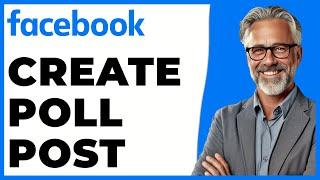 How To Create Poll Post On Facebook In 2024 Updated FULL Guide