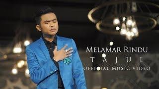 Tajul - Melamar Rindu  Official Music Video with Lyric 