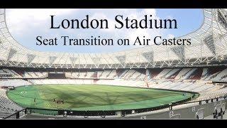 London Stadium Seating System Transition on Air Caster Technology