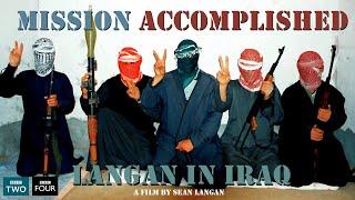 The Lives Of US Forces In The Iraq War  Mission Accomplished Langan In Iraq 2004  Full Film