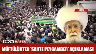 Müftülükten  sahte peygamber açıklaması