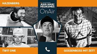 Twit One Hazenberg und Gossenboss mit Zett im Interview mit Jean-Marc Heukemes OnAir - by recordJet