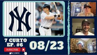 YANKS RESURGENCE BEGINS  7 Curto Podcast - 82322 - EP. #6