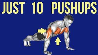 How 10 Pushups Everyday will Completely Transform Your Body.