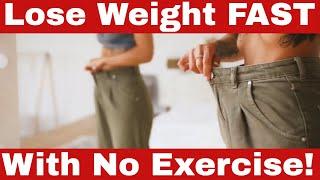 How to Lose Weight Quickly Without Exercise - Simple & Proven Methods That Work
