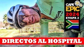 Directos al hospital  Etapa 2 - Cape Epic 2024  Ibon Zugasti