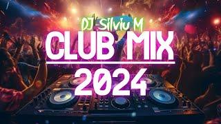 Music Mix 2024  Party Club Dance 2024  Best Remixes Of Popular Songs 2024 MEGAMIX DJ Silviu M