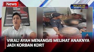 Viral Ayah Menangis Lihat Anaknya Jadi Korban DRT- iNews Siang 1107
