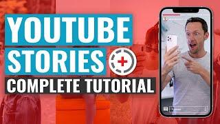 YouTube Stories COMPLETE Tutorial Updated