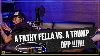 A FILTHY FELLA VS. A TRUMP OPP   HCPOD